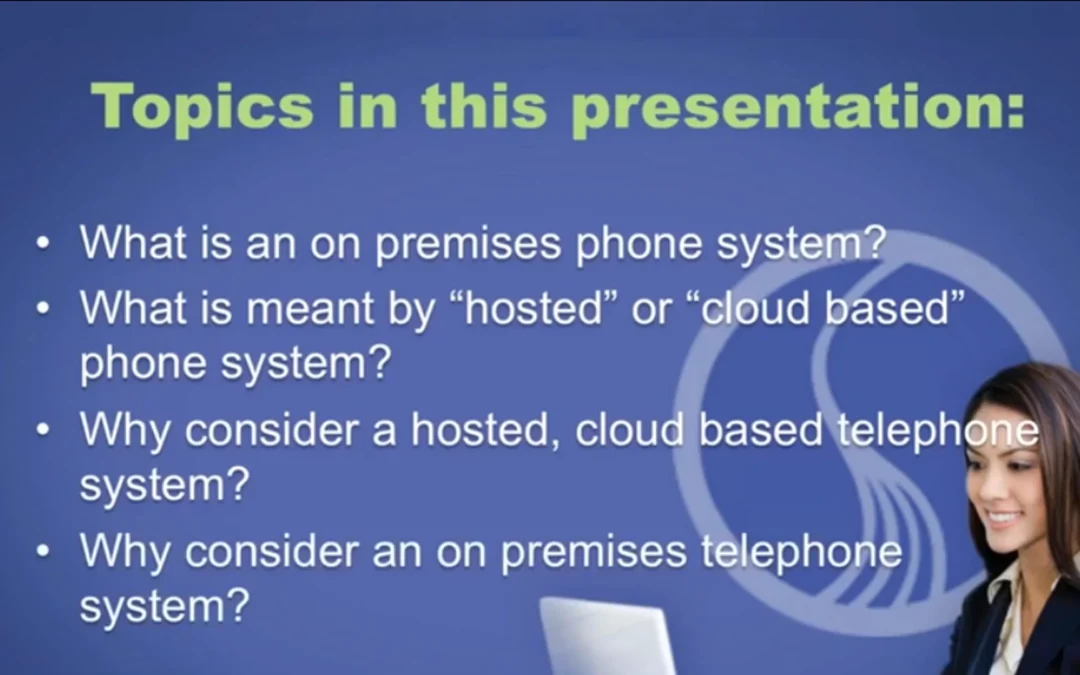 Cloud vs. On Premises Phone System