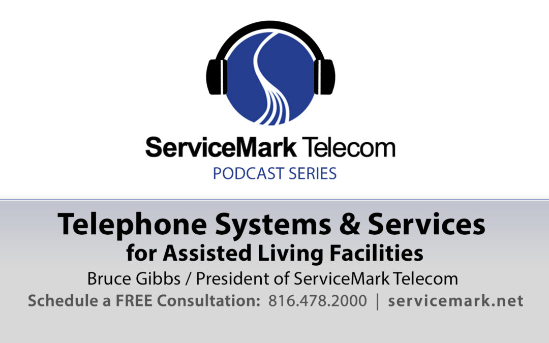 Business Telephone System Solutions for Assisted Living Facilities